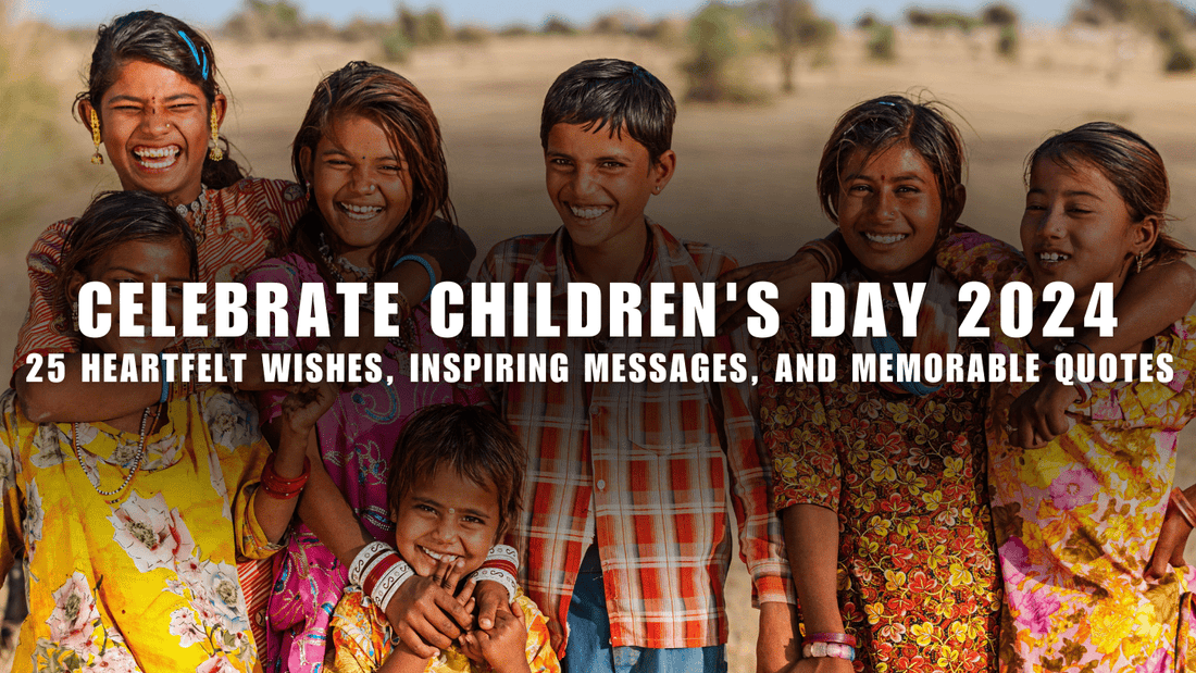 Celebrate Children's Day 2024: 25 Heartfelt Wishes, Inspiring Messages, and Memorable Quotes - zven.in