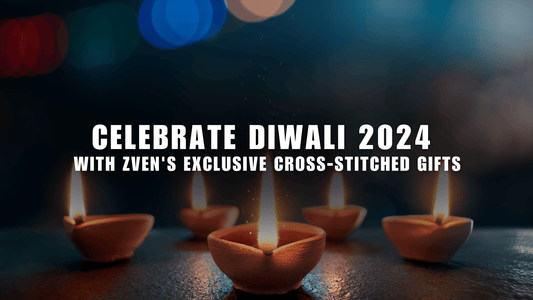 Celebrate Diwali 2024 with Zven's Exclusive Cross-Stitched Gifts - zven.in