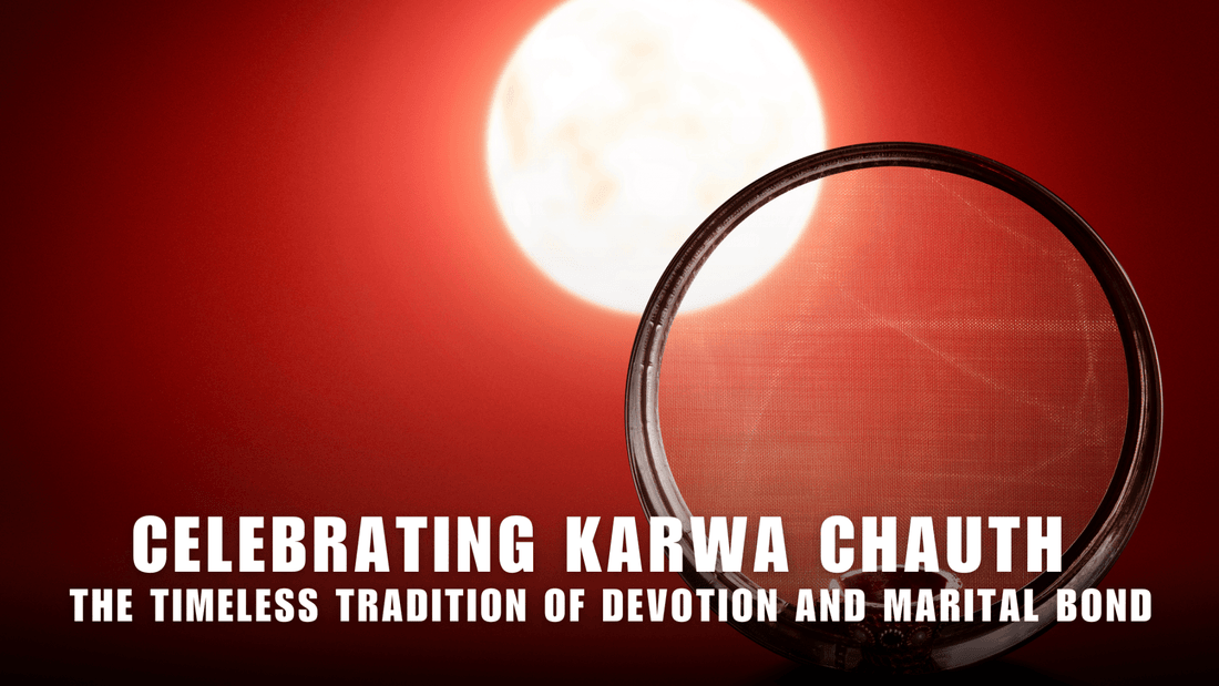 Celebrating Karwa Chauth: The Timeless Tradition of Devotion and Marital Bond - zven.in