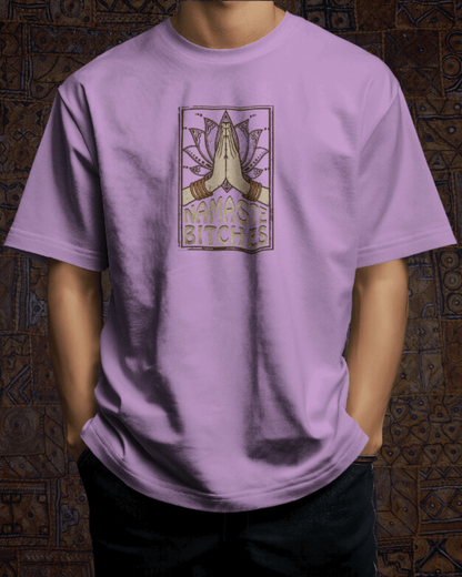 Namaste Bitches: Indian Cultural Oversized Tee - zven.in